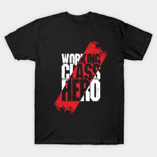 Working Class Hero T-Shirt